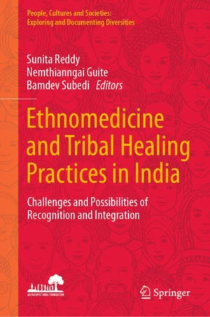 Ethnomedicine and Tribal Healing Practices in India