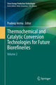 Book cover of: Thermochemical and Catalytic Conversion Technologies for Future Biorefineries. By: Pradeep Verma