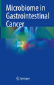 Book cover of: Microbiome in Gastrointestinal Cancer. By: Jun Yu
