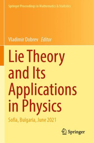 Lie Theory and Its Applications in Physics