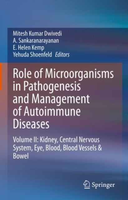 Book cover of: Role of Microorganisms in Pathogenesis and Management of Autoimmune Diseases. By: Mitesh Kumar Dwivedi