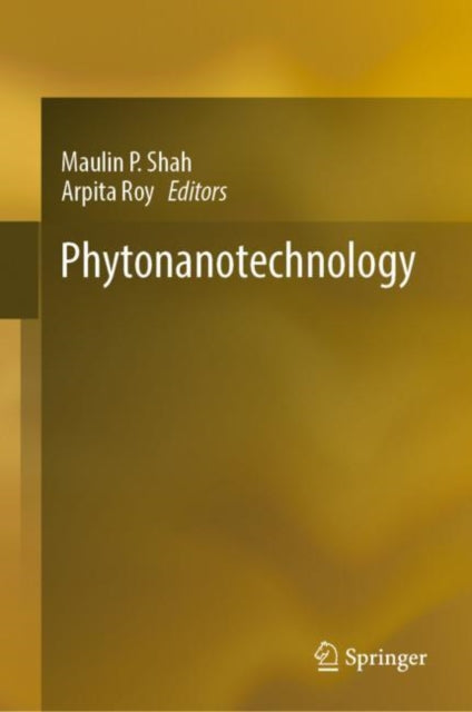 Book cover of: Phytonanotechnology. By: Maulin P. Shah