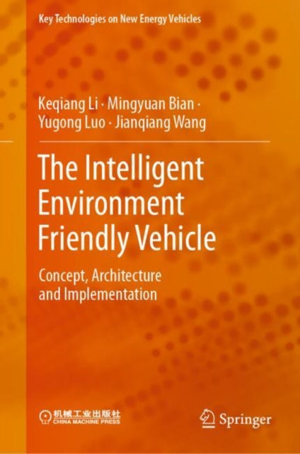 Book cover of: Intelligent Environment Friendly Vehicle. By: Keqiang Li