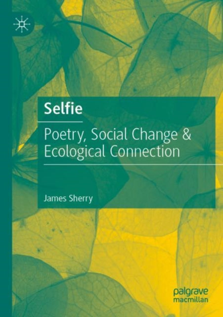 Book cover of: Selfie. By: James Sherry