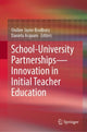 Book cover of: School-University Partnerships—Innovation in Initial Teacher Education. By: Ondine Jayne Bradbury