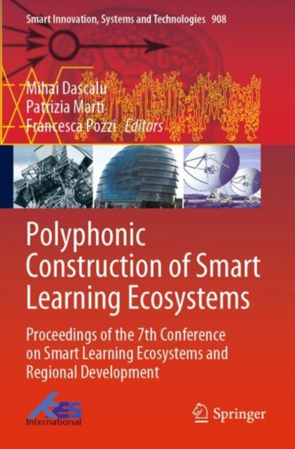 Book cover of: Polyphonic Construction of Smart Learning Ecosystems. By: Mihai Dascalu