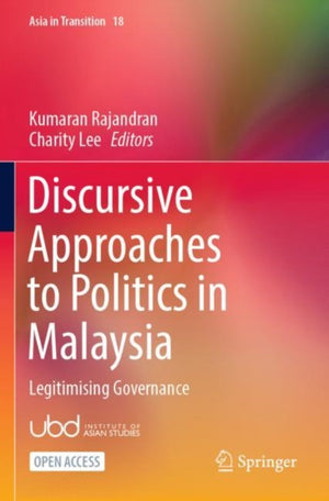 Discursive Approaches to Politics in Malaysia