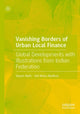 Book cover of: Vanishing Borders of Urban Local Finance. By: Shyam Nath