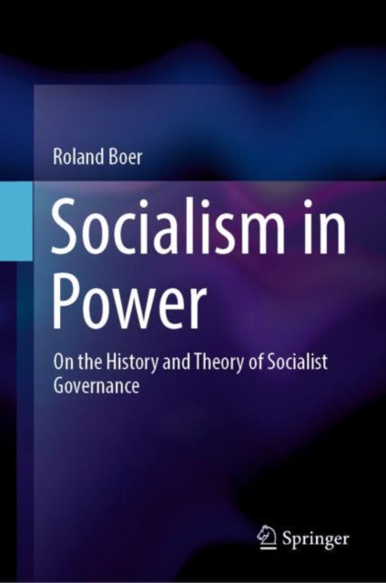 Book cover of: Socialism in Power. By: Roland Boer