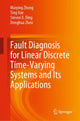 Book cover of: Fault Diagnosis for Linear Discrete Time-Varying Systems and Its Applications. By: Maiying Zhong