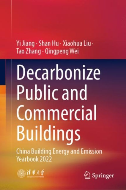 Book cover of: Decarbonize Public and Commercial Buildings. By: Yi Jiang