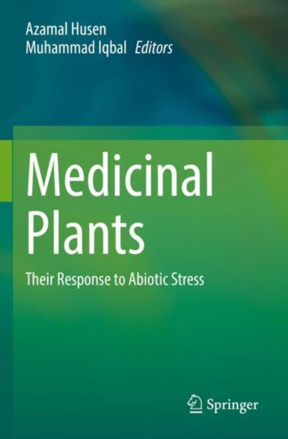 Book cover of: Medicinal Plants. By: Azamal Husen