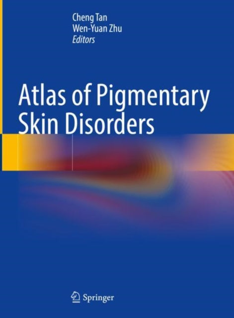Book cover of: Atlas of Pigmentary Skin Disorders. By: Cheng Tan