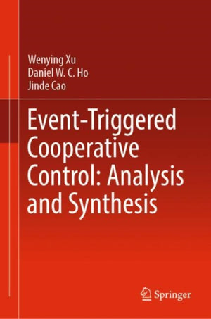 Event-Triggered Cooperative Control: Analysis and Synthesis