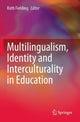 Book cover of: Multilingualism, Identity and Interculturality in Education. By: Ruth Fielding