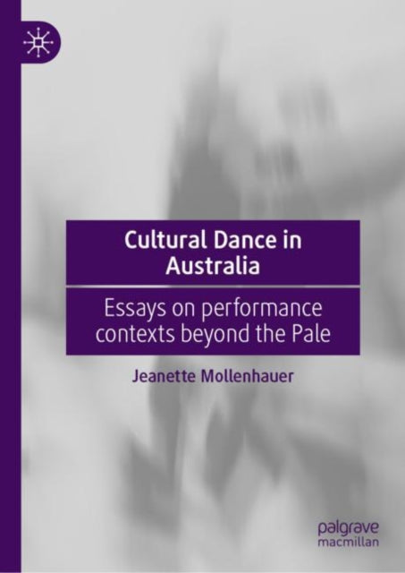 Book cover of: Cultural Dance in Australia. By: Jeanette Mollenhauer