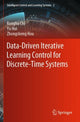 Book cover of: Data-Driven Iterative Learning Control for Discrete-Time Systems. By: Ronghu Chi