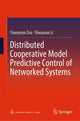 Book cover of: Distributed Cooperative Model Predictive Control of Networked Systems. By: Yuanyuan Zou