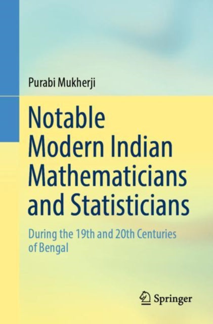Book cover of: Notable Modern Indian Mathematicians and Statisticians. By: Purabi Mukherji
