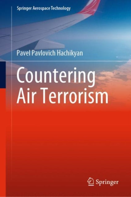 Book cover of: Countering Air Terrorism. By: Pavel Pavlovich Hachikyan