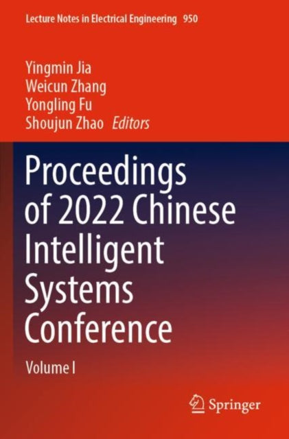 Book cover of: Proceedings of 2022 Chinese Intelligent Systems Conference. By: Yingmin Jia