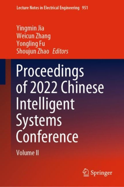 Book cover of: Proceedings of 2022 Chinese Intelligent Systems Conference. By: Yingmin Jia