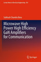Book cover of: Microwave High Power High Efficiency GaN Amplifiers for Communication. By: Subhash Chandra Bera