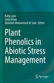 Book cover of: Plant Phenolics in Abiotic Stress Management. By: Rafiq Lone