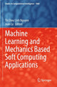 Book cover of: Machine Learning and Mechanics Based Soft Computing Applications. By: Thi Dieu Linh Nguyen