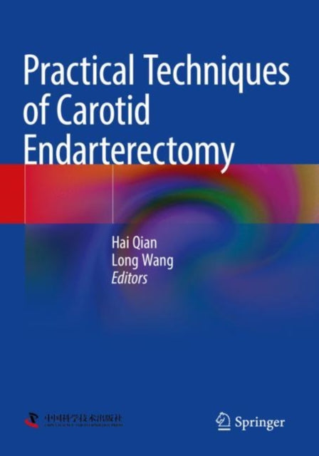 Book cover of: Practical Techniques of Carotid Endarterectomy. By: Hai Qian
