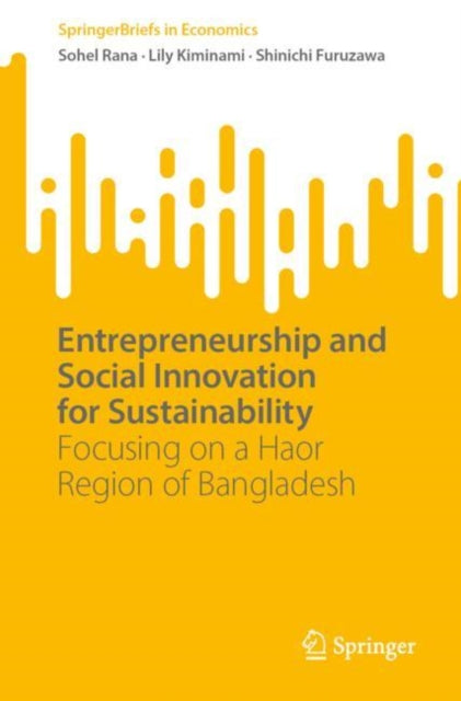 Book cover of: Entrepreneurship and Social Innovation for Sustainability. By: Sohel Rana