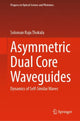 Book cover of: Asymmetric Dual Core Waveguides. By: Thokala Soloman Raju