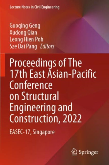 Book cover of: Proceedings of The 17th East Asian-Pacific Conference on Structural Engineering and Construction, 2022