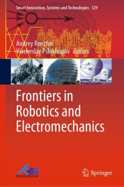 Book cover of: Frontiers in Robotics and Electromechanics. By: Andrey Ronzhin
