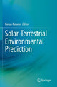Book cover of: Solar-Terrestrial Environmental Prediction. By: Kanya Kusano
