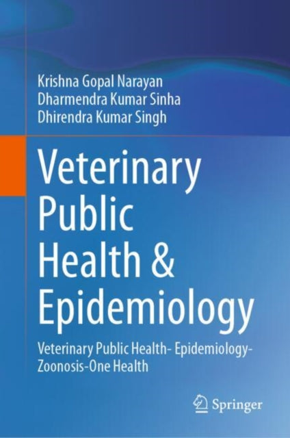 Book cover of: Veterinary Public Health & Epidemiology. By: Krishna Gopal Narayan