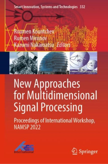 Book cover of: New Approaches for Multidimensional Signal Processing. By: Roumen Kountchev