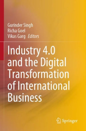 Industry 4.0 and the Digital Transformation of International Business