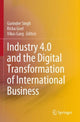 Book cover of: Industry 4.0 and the Digital Transformation of International Business. By: Gurinder Singh