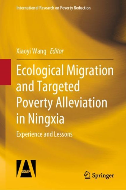 Book cover of: Ecological Migration and Targeted Poverty Alleviation in Ningxia. By: Xiaoyi Wang