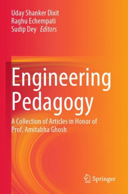 Book cover of: Engineering Pedagogy. By: Uday Shanker Dixit