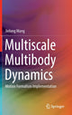 Book cover of: Multiscale Multibody Dynamics. By: Jielong Wang