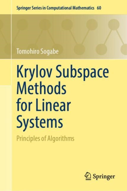 Book cover of: Krylov Subspace Methods for Linear Systems. By: Tomohiro Sogabe