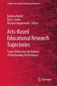 Book cover of: Arts-Based Educational Research Trajectories. By: Barbara A. Bickel