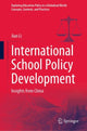 Book cover of: International School Policy Development. By: Jian Li