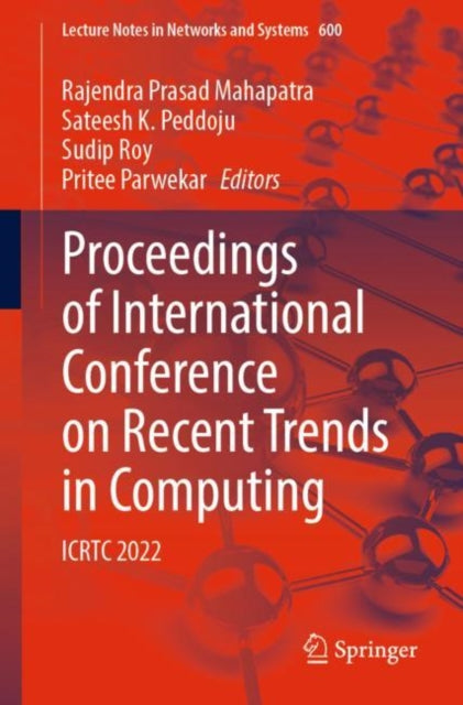 Book cover of: Proceedings of International Conference on Recent Trends in Computing. By: Rajendra Prasad Mahapatra