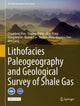 Book cover of: Lithofacies Paleogeography and Geological Survey of Shale Gas. By: Chuanlong Mou