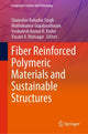 Book cover of: Fiber Reinforced Polymeric Materials and Sustainable Structures. By: Shamsher Bahadur Singh