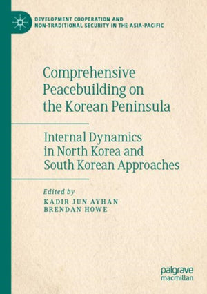 Comprehensive Peacebuilding on the Korean Peninsula