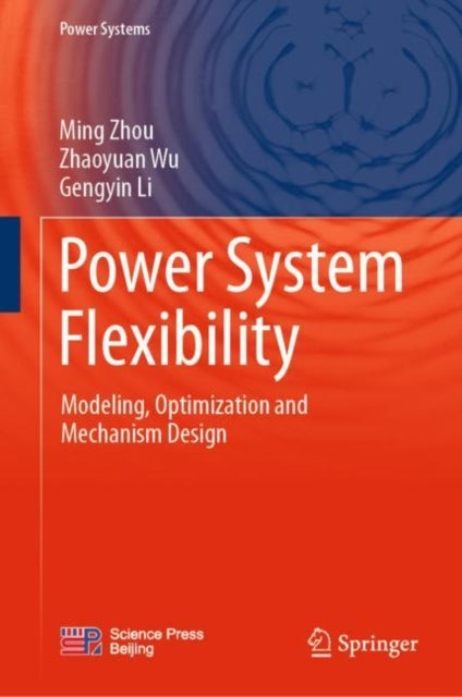 Book cover of: Power System Flexibility. By: Ming Zhou